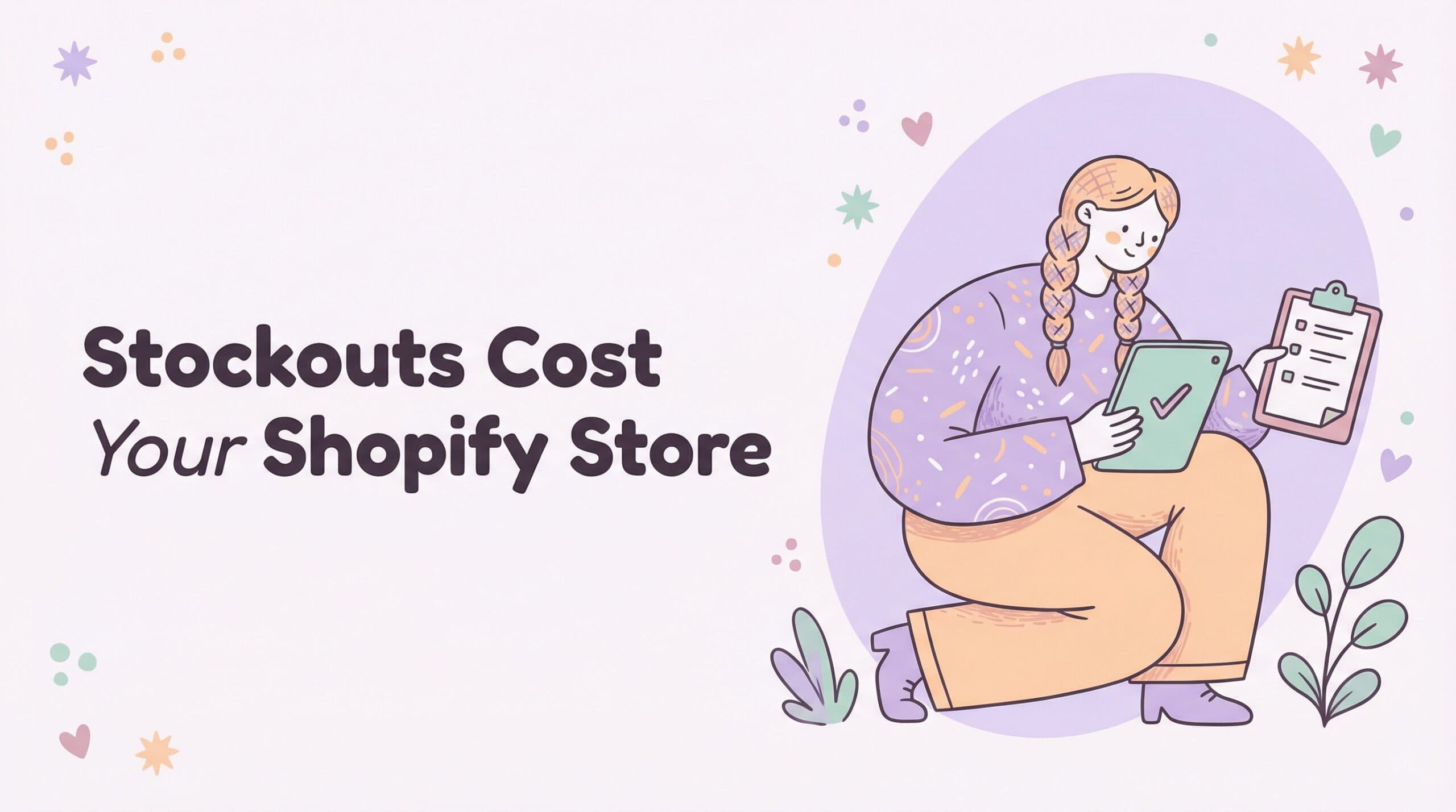 What Stockouts Actually Cost Your Shopify Store (It’s More Than Lost Sales)