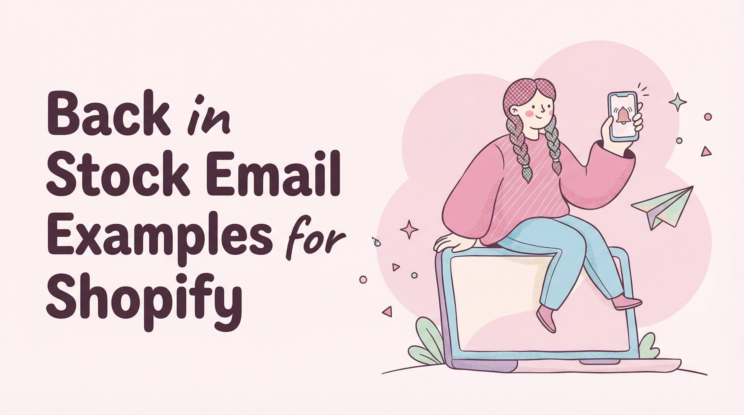 Featured image for Back in Stock Email Examples for Shopify (Designs That Actually Convert)