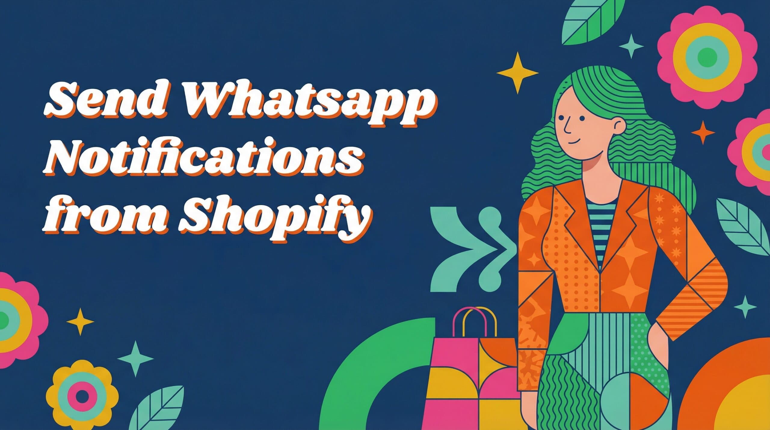 WhatsApp Notifications on Shopify (Every Type, Fully Explained)
